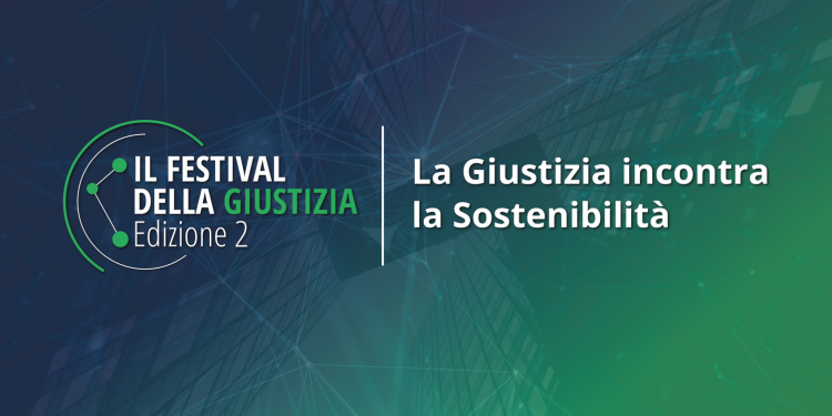 Immagine dell'articolo: <span>La sostenibilità al centro del dibattito nella seconda edizione del Festival della Giustizia</span>
