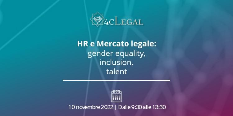 Immagine dell'articolo: <span>HR e Mercato Legale: gender equality, inclusion, talent - Seconda edizione</span>
