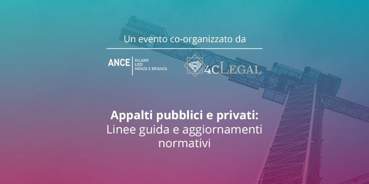 Immagine dell'articolo: <span>Appalti pubblici e privati: Linee guida e aggiornamenti normativi | ore 15:00 -18:00 sede di ANCE</span>
