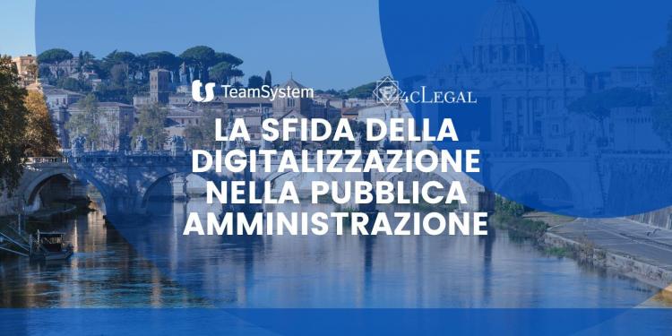 Immagine dell'articolo: <span>La sfida della digitalizzazione nella Pubblica Amministrazione</span>
