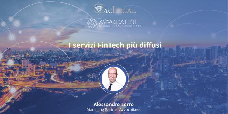 <span>I servizi FinTech più diffusi, con Alessandro M. Lerro (Avvocati.net)</span>
