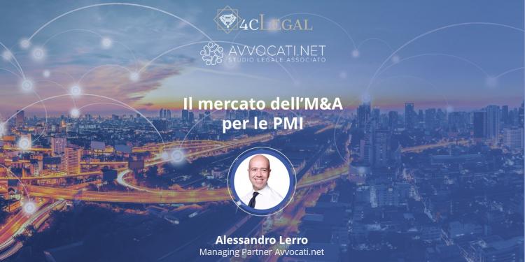 <span>Il mercato dell’M&A per le PMI, con Alessandro M. Lerro (Avvocati.net)</span>
