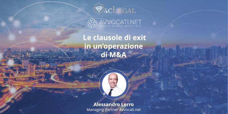 <span>Le clausole di exit in un’operazione di M&A, con Alessandro M. Lerro (Avvocati.net)</span>
