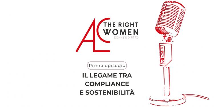 <span>The Right Women - Puntata 1: Il legame tra compliance e sostenibilità</span>
